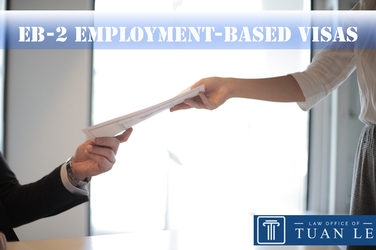 EB-2 Employment-Based Visas: Whatever You Need to Know